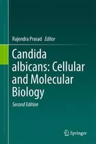 Libro Candida Albicans: Cellular And Molecular Biology - ...