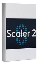 Scaler 2 Full Win