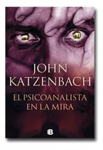 El Psicoanalista En La Mira John Katzenbach Libro Físico 