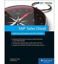 Sap Sales Cloud Sap Hybris Cloud For Sales, Sap..., De Sanjjeev K. Singh. Editorial Sap Press En Inglés
