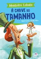 A Chave Do Tamanho, De Lobato, Monteiro. Ciranda Cultural Editora E Distribuidora Ltda., Capa Mole Em Português, 2019