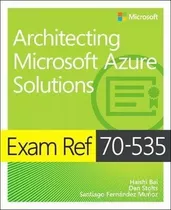Exam Ref 70-535 Architecting Microsoft Azure Solutions - Hai