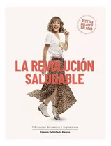 Libro Revolución Saludable: Libro Revolución Saludable, De Yasmin Rebolledo. Editorial Minc, Tapa Blanda En Castellano