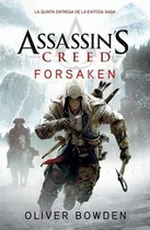 Libro 5. Forsaken  Assassin's Creed De Oliver Bowden