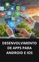 Desenvolvimento De Apps Para Android E Ios