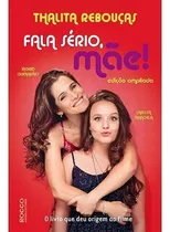 Fala Sério, Mãe!: Edição Ampliada, De Rebouças, Thalita. Editora Rocco Ltda, Capa Mole Em Português, 2017