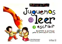 Juguemos A Leer Y Escribir Tareas Script Montenegro Alici