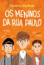 Meninos Da Rua Paulo, Os - (principis), De Molnár, Ferenc. Editora Principis, Capa Mole Em Português