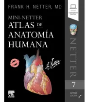 Mini-netter Atlas De Anatomía Humana 7a Ed Original Y