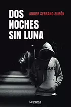 Dos Noches Sin Luna: 1 -novela-