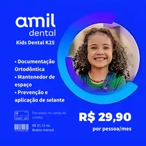 Plano Odontologico Amil Dental Kids K25