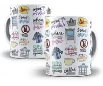 Caneca Gilmore Girls Porcelana Personalizada Modelo 9