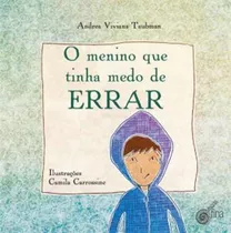 Menino Que Tinha Medo De Errar, O