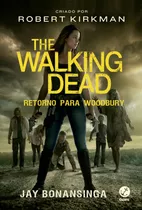 The Walking Dead: Retorno Para Woodbury (vol. 8), De Kirkman, Robert. Série The Walking Dead (8), Vol. 8. Editora Record Ltda., Capa Mole Em Português, 2018