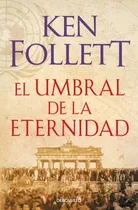 Libro El Umbral De La Eternidad (the Century 3)