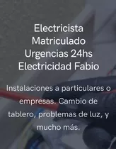 Electricista Matriculado  Urgencia Las 24hs 