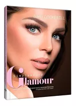 Libro Tecnicas De Maquillaje Simplemente Glamour