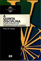 A Quinta Disciplina: Arte E Prática Da Organização Que Aprende, De Senge, Peter M.. Série Essenciais Bestseller Editora Best Seller Ltda, Capa Mole Em Português, 2013