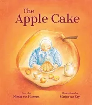 The Apple Cake - Nienke Van Hichtum(hardback)