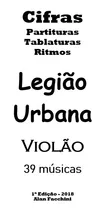 Cifras Violão Legião Urbana Impresso 39 Músicas + Solos