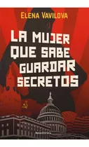 La Mujer Que Sabe Guardar Secretos - Vavilova - Roca - Libro