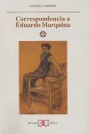 Correpondencia A Eduardo Marquina - Amoros,andres