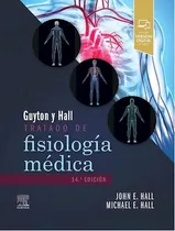 Guyton & Hall. Tratado De Fisiología Médica Ed.14 - Hall, J