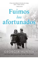 Libro Fuimos Los Afortunados - Georgia Hunter - Umbriel