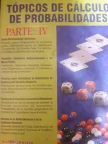 Topicos De Calculo De Probabilidades Parte Iv - M. Lazaro