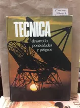 Enciclopedia El Hombre En Su Mundo Técnica Desarrollo