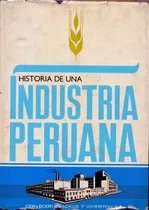 Backus - Historia De Una Industria Peruana - L. A. Sánchez