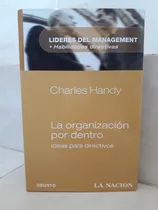 La Organización Por Dentro. Charles Handy