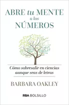 Abre Tu Mente A Lo Numeros (bolsillo) - Oakley , Barbara