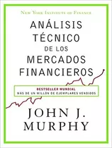 Book : Analisis Tecnico De Los Mercados Financieros -...