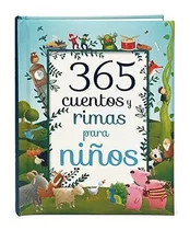 365 Cuentos Y Rimas Para Ninas/ 365 Tales And Rhymes For Gir