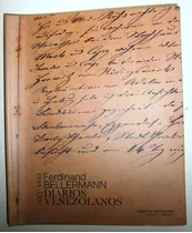 Ferdinand Bellermann - Diarios Venezolanos 1842-1845. Libro 