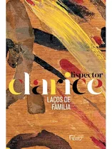 Laços De Família (edição Comemorativa), De Lispector, Clarice. Editora Rocco Ltda, Capa Mole Em Português, 2020