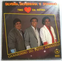 Lp O Trio Coração Da Pátria - Canarinho Do Peito Amarelo Hbs
