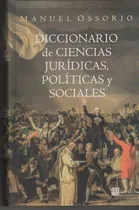 Diccionario De Ciencias Jurídicas Políticas Ossorio Heliasta