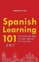 Libro Spanish Learning 101 2 In 1 : The Most Fun Way To L...