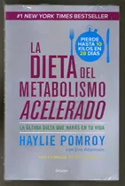 La Dieta Del Metabolismo Acelerado - Haylie Pomroy