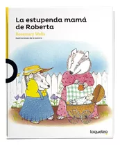 La Estupenda Mama De Roberta