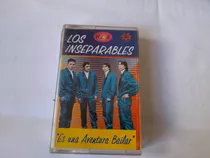 Cassette De Los Inseparables  Vol.4 Es Una Aventura Bail(602
