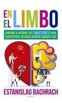 Libro En El Limbo - Estanislao Bachrach - Sudamericana
