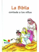 La Biblia Contada A Los Niños - Tapa Blanda - Bon