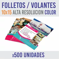 Folletos Flyer Volantes Publicitario Color 1 Lado 10x15 X500