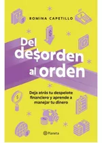 Del Desorden Al Orden, De Capetillo; Romina. Editorial Planeta, Tapa Blanda En Español, 2023