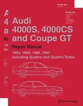 Audi 4000s, 4000cs And Coupe Gt (b2 Repair Manual: 1984, ...
