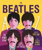 The Beatles A To Z : The Iconic Band - From Apple (hardback)