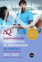 Suplemento Ao Diagnósticos De Enfermagem Da Nanda-i: Definições E Classificação 2021-2023